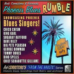 Corritore, Bob & Friends – Phoenix Blues Rumble