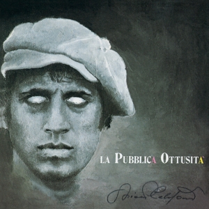 Adriano Celentano – La Pubblica Ottusita