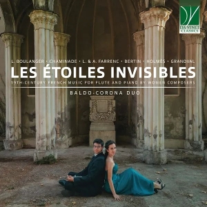Baldo, Davide & Chiara Corona – Les Toiles Invisibles, 19th-Century French Music For Flute and Piano By Women