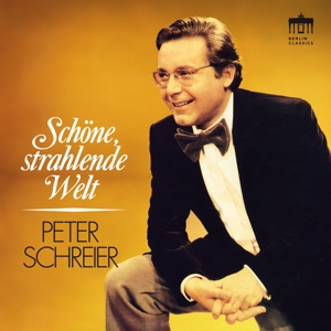 Schreier, Peter and Others – Schone,Strahlende Welt
