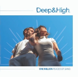 Deep & High – One Million Pieces of Sand
