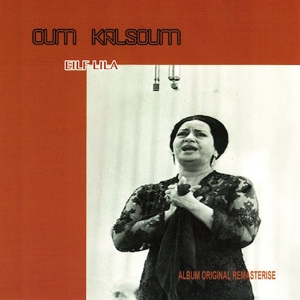 Kalsoum, Oum – Eilf Lila