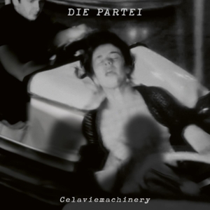 Die Partei – Celaviemachinery