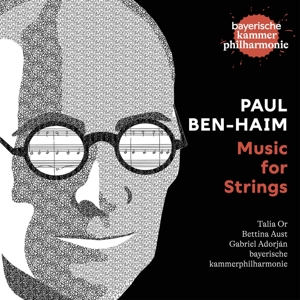 Bayerische Kammerphilharmonie – Paul Ben-Haim, Music For Strings