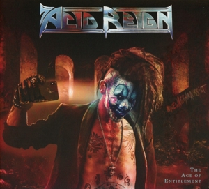 Acid Reign – Age of Entitlement