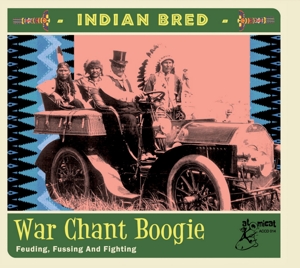 V/A – Indian Bred - War Chant Boogie