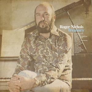 Roger & the Small Circle of Friends Nichols – Roger Nichols Treasury
