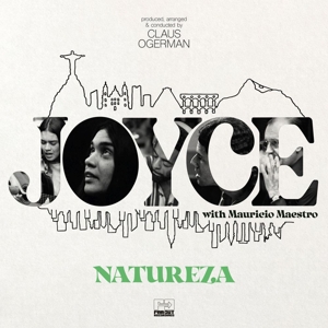 Joyce With Mauricio Maestro – Natureza