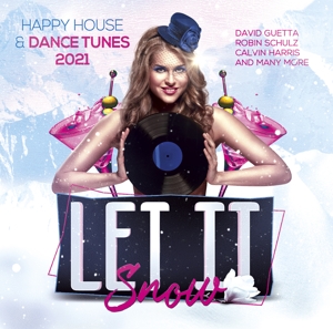 V/A – Let It Snow - Happy House & Dance Tunes 2021