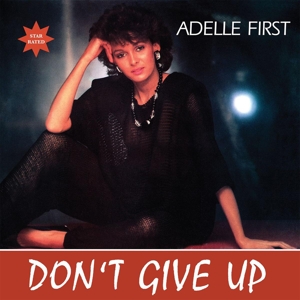 Adelle First – Don't Give Up