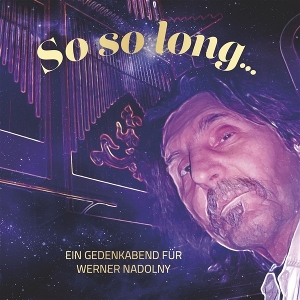 V/A – So So Long - Ein Gedenkenabend Fur Werner Nadolny