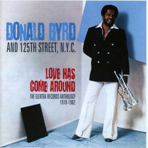 Byrd, Donald – Love Has Come Around