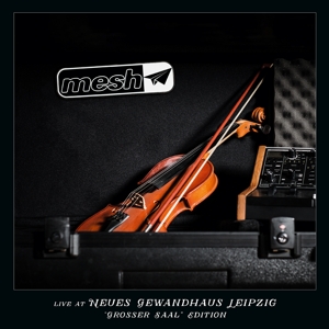 Mesh – Live At Neues Gewandhaus Leipzig