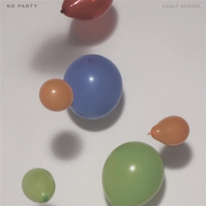 Adult School – No Party