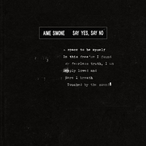 Aime Simone – Say Yes Say No