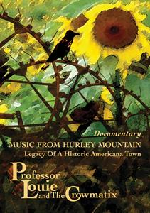 Professor Louie & the Crowmatix – Music From Hurley Mountain