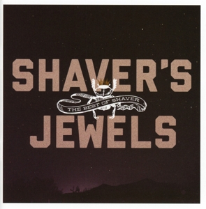 Shaver – Shaver's Jewels (the Best of Shaver)