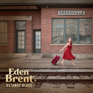 Brent, Eden – Getaway Blues