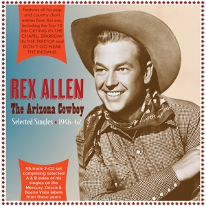 Allen, Rex & His Arizona Wranglers – Arizona Cowboy - Selected Singles 1946-62