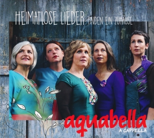 Aquabella – Heimatlose Lieder Finden Ein Zuhause