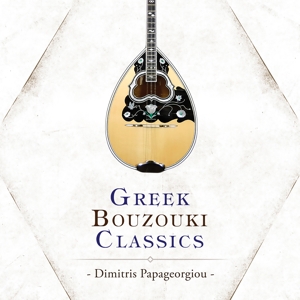 Papageorgiou, Dimitris – Greek Bouzouki Classics