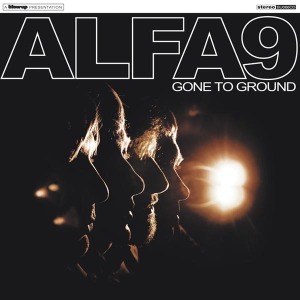 Alfa 9 – Gone To Ground