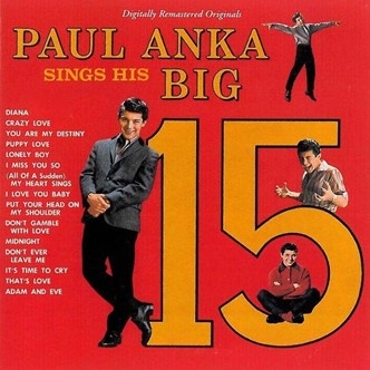 Anka, Paul – Sings His Big 15
