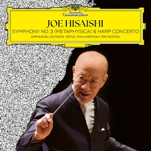 Hisaishi, Joe & Royal Philharmonic Orchestra & Emmanu – Symphony No.3 (Metaphysica) & Harp Concerto