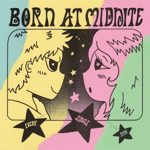 Born At Midnite – Every Single Time