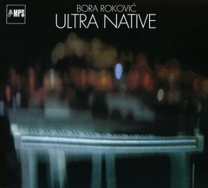 Rokovic, Bora – Ultra Native