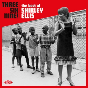 Ellis, Shirley – Three Six Nine!
