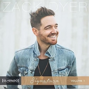 Dyer, Zak – Silverado Signature Songwriter Series, Vol.1