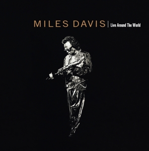 Davis, Miles – Live Around the World