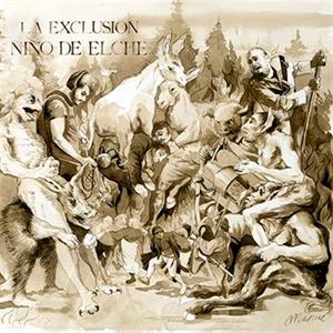 Elche, Nino De – La Exclusion