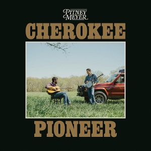 Meyer, Pitney – Cherokee Pioneer