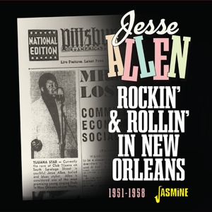 Allen, Jesse – Rockin' & Rollin' In New Orleans, 1951 - 1958