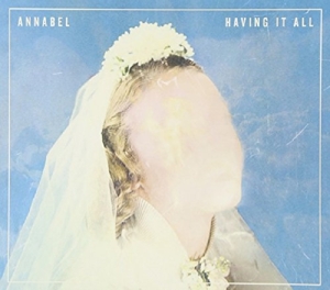 Annabel – Having It All