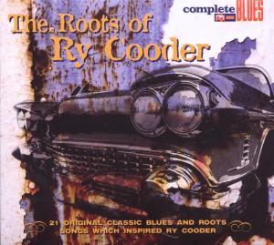 Cooder, Ry.=V/A= – Roots of Ry Cooder