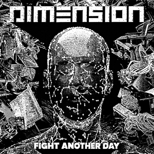 Dimension – 7-Fight Another Day