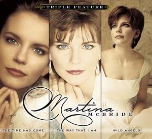 McBride, Martina – Triple Feature