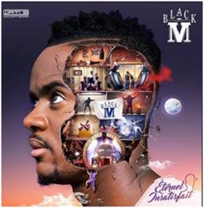 Black M – Éternel Insatisfait