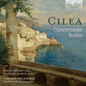Bronzi, Enrico & Massimo Quarta & I Virtuosi Della Scala – Cilea: Concertante Suites