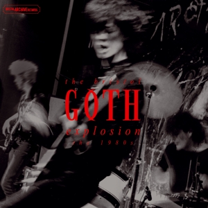 V/A – Bristol Goth Explosion- the 80s