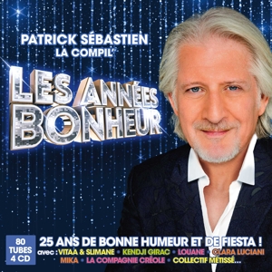 V/A – Les Annees Bonheur, Patrick Sebastien Presente...