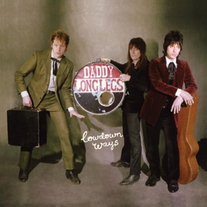 Daddy Long Legs – Lowdown Ways