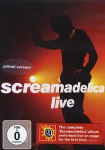 Primal Scream – Screamadelica: Live