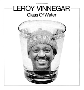 Vinnegar, Leroy – Glass of Water