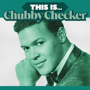 Checker, Chubby – This is