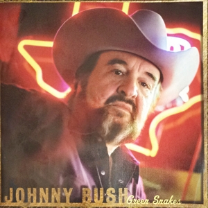 Bush, Johnny – Green Snakes