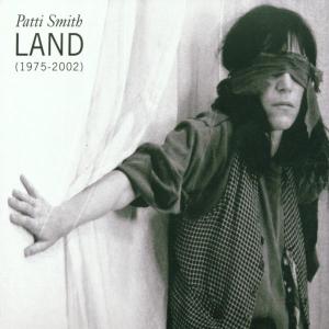 Smith, Patti – Land (1975-2002)